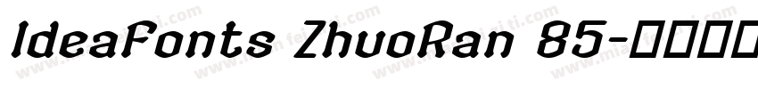 IdeaFonts ZhuoRan 85字体转换